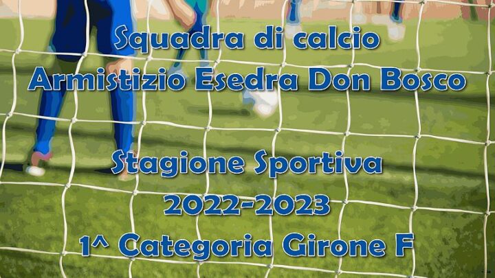 Calcio Armistio Esedra Don Bpsco 1^ Categoria Regionale Veneto Stagione Sportiva 2022-2023